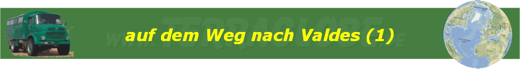 auf dem Weg nach Valdes (1)
